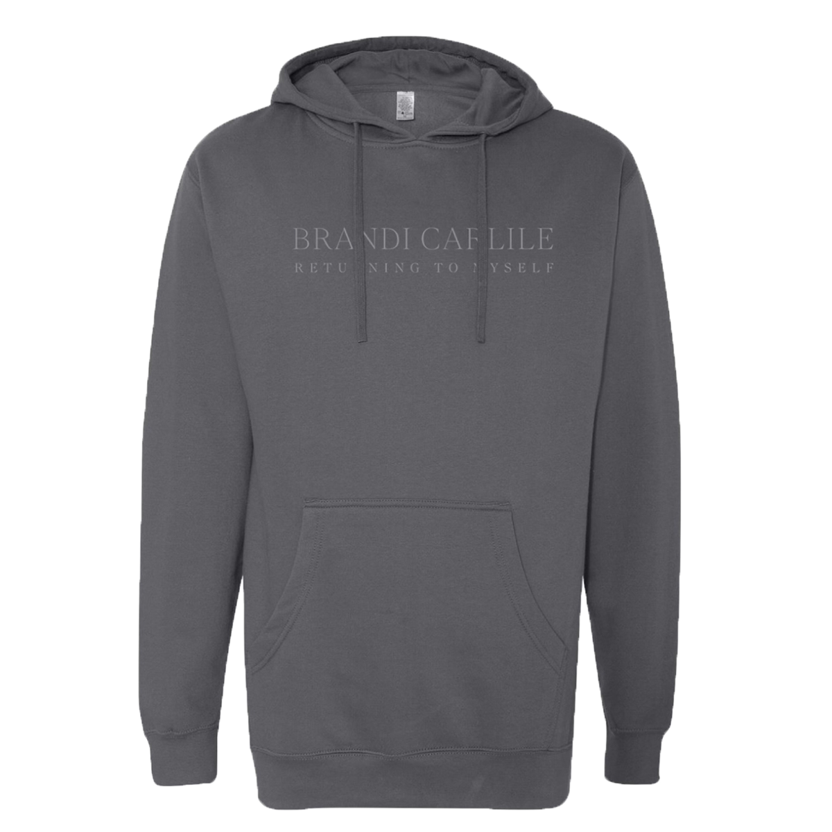 Hoodie with "Brandi Carlile Returning To Myself" Text