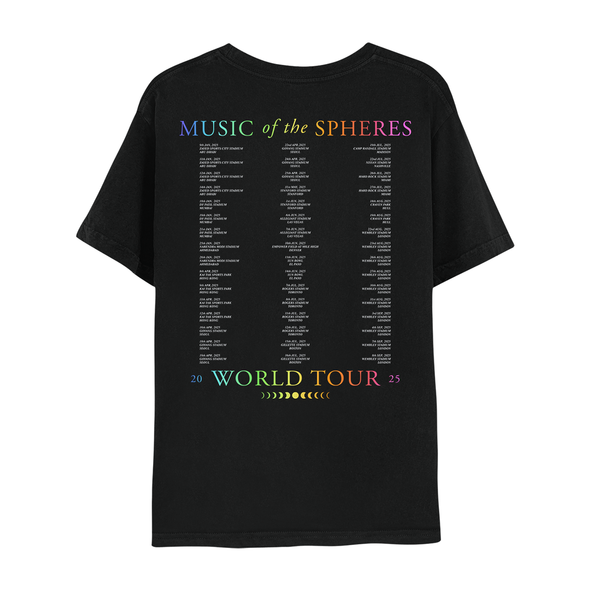 Back: MUSIC OF THE SPHERES and 2025 tour dates, cities and stadiums, in a neon colors gradient of violet, blue, green, yellow, orange, and pink fuchsia. WORLD TOUR 2025, in violet, blue, green, yellow, orange, and pink fuchsia. The dates go from January to September, organized in 3 columns