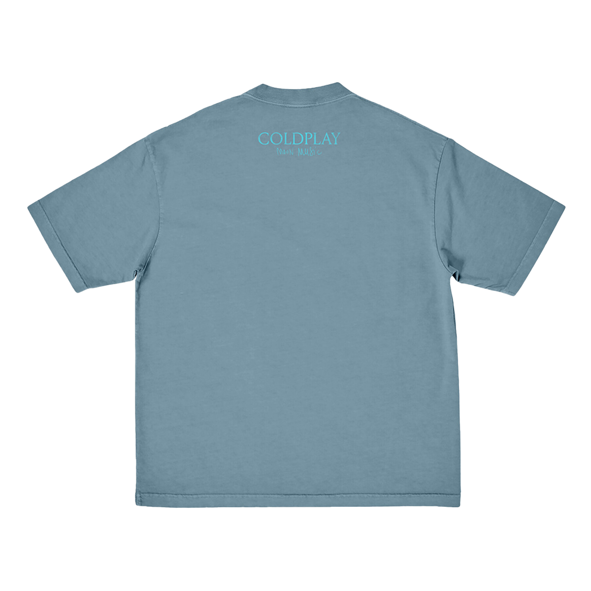 Back: COLDPLAY is printed in light blue, in a slightly lighter shade than the fabric of the shirt. Moon Music is hand-written below. COLDPLAY is larger than Moon Music.