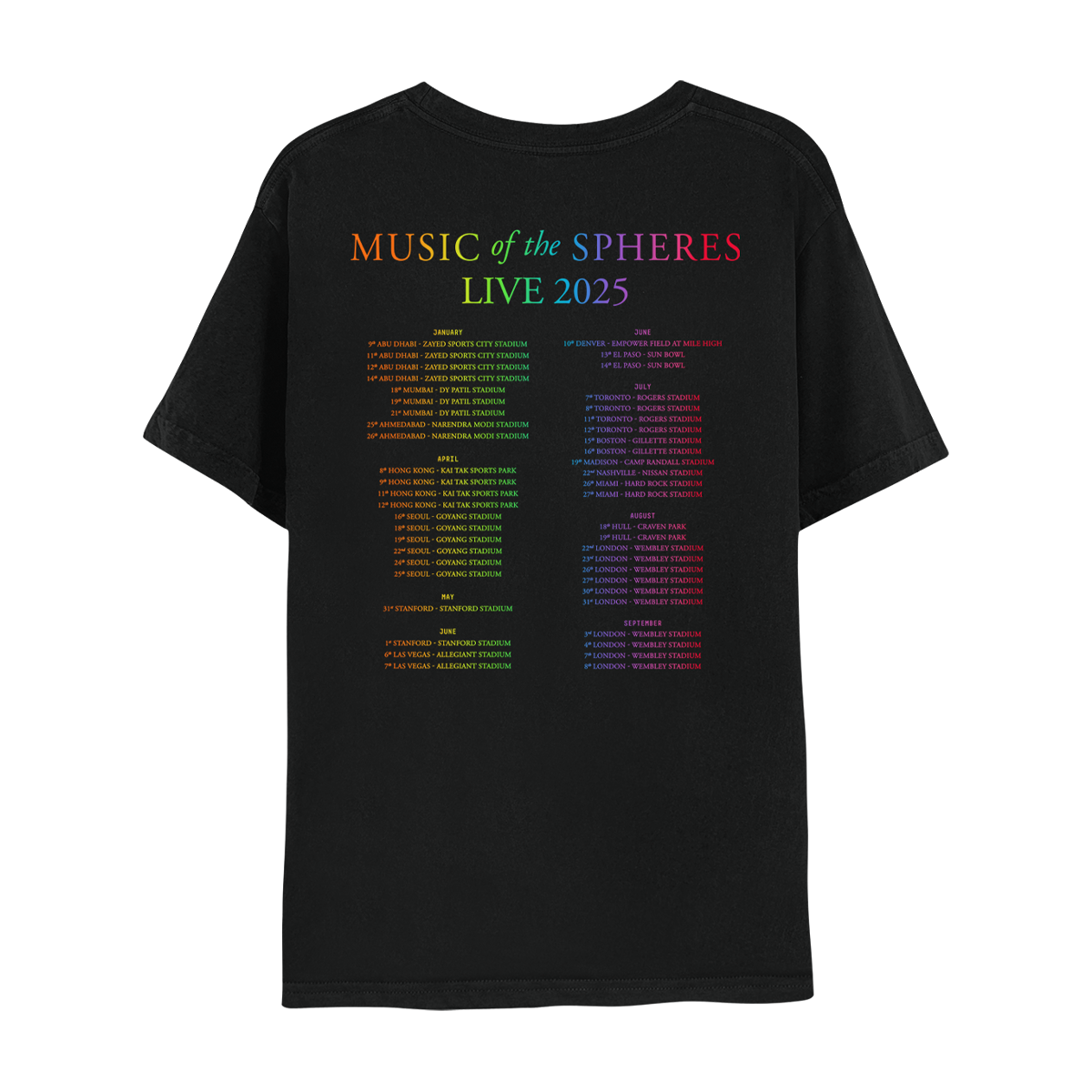 Back: MUSIC OF THE SPHERES and 2025 tour dates, cities and stadiums, in a neon colors gradient of violet, blue, green, yellow, orange, and pink fuchsia. WORLD TOUR 2025, in violet, blue, green, yellow, orange, and pink fuchsia. The dates go from January to September, organized in 3 columns