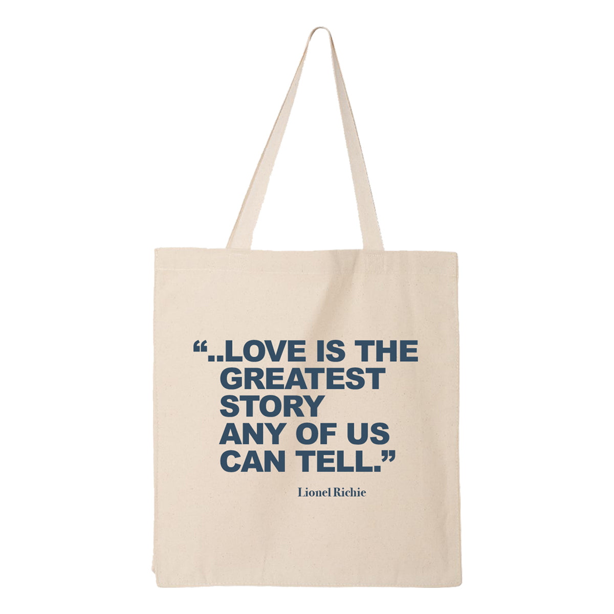 Love is the Greatest Story Tote Bag