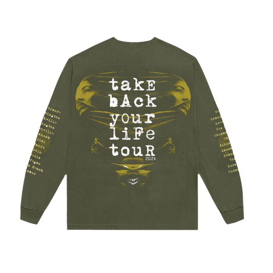 Take Back Your Life Green Long Sleeve 2024 Tour T-Shirt