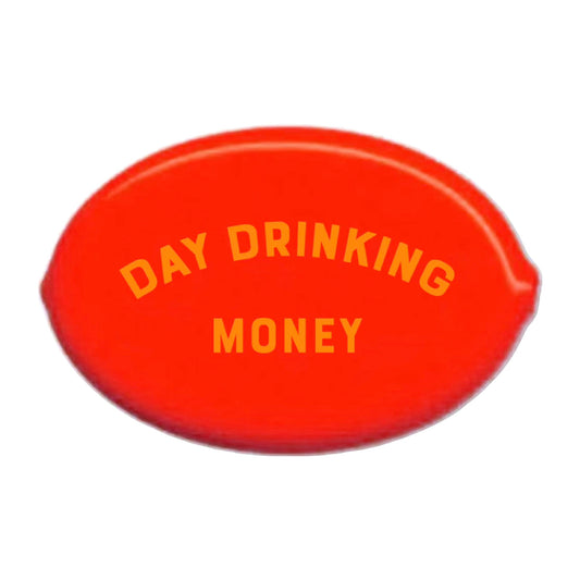 DAY DRINKING MONEY PINCH POUCH