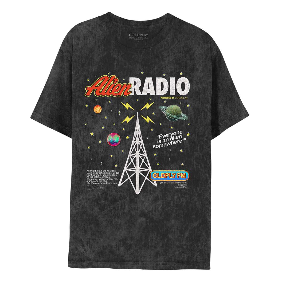 Front: Yellow stars and 3 planets surround a white radio tower with yellow lightning sparking at the top. Text: Alien in red with yellow trim, alien face on letter I, RADIO in white font. PRESENTED BY COLDPLAY in yellow. Everyone is an Alien Somewhere! The last chorus of Coloratura by the Earth band known as Coldplay, released into the universe on 7.23.21 at the tower's left base. CLDPLY FM in a blue oval with red & yellow trim at the tower's right base. BROADCASTING FROM LONDON UK SINCE 1997 in white.  