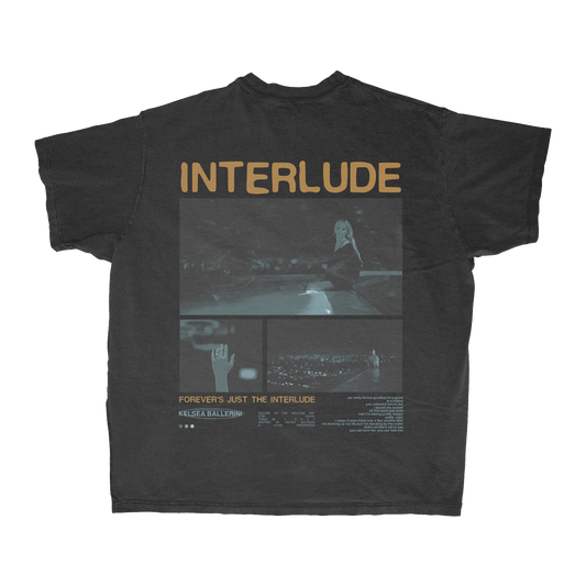FOREVER’S JUST THE INTERLUDE T-SHIRT