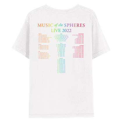 2: Back: MUSIC OF THE SPHERES and 2022 tour dates, cities and stadiums, in a neon colors gradient of orange, yellow, green, blue, violet, pink fuchsia and red. LIVE 2022, in light green, yellow, blue, purple, red&pink. The dates go from March to November. The shirt is white