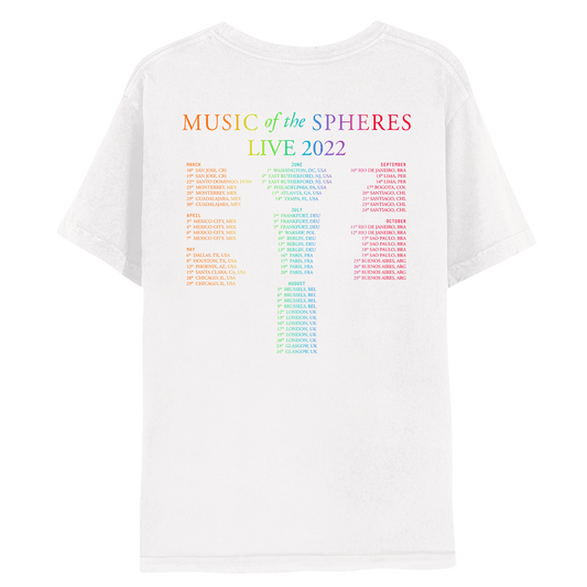 2: Back: MUSIC OF THE SPHERES and 2022 tour dates, cities and stadiums, in a neon colors gradient of orange, yellow, green, blue, violet, pink fuchsia and red. LIVE 2022, in light green, yellow, blue, purple, red&pink. The dates go from March to November. The shirt is white