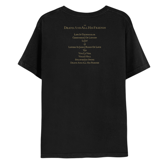 2: Back: Printed in gold: or DEATH AND ALL HIS FRIENDS (in large, capitalized bold font. The word “or” is lowercase, and in a much smaller, regular font. The track list is below, also in gold: LIFE IN TECHNICOLOR, CEMETERIES OF LONDON, LOST, 42, LOVERS IN JAPAN/RAIN OF LOVE, YES, VIVA LA VIDA, VIOLET HILL, STRAWBERRY SWING, and DEATH AND ALL HIS FRIENDS