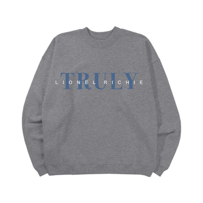 Truly Crewneck Sweatshirt