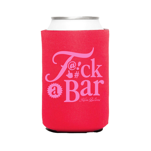 F*CK A BAR CAN HUGGER