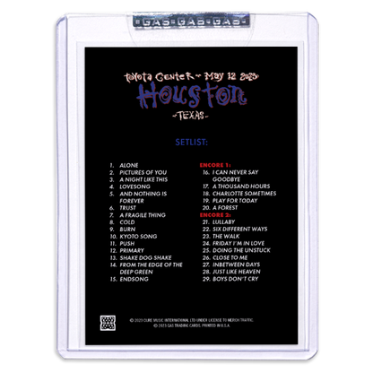 GAS The Cure May 12, 2023, Houston, TX 2nd Edition Trading Card by Ben Brown