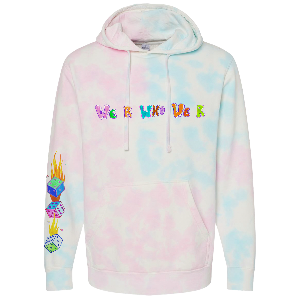 We R Who We R Hoodie