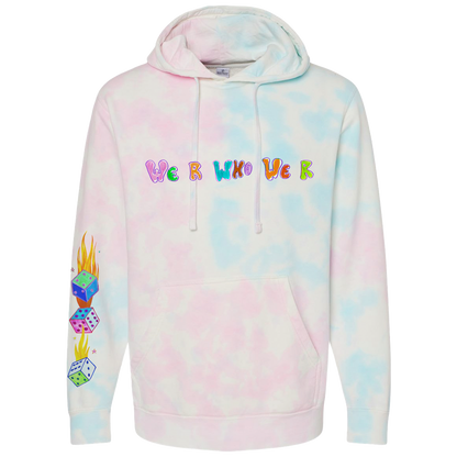 We R Who We R Hoodie