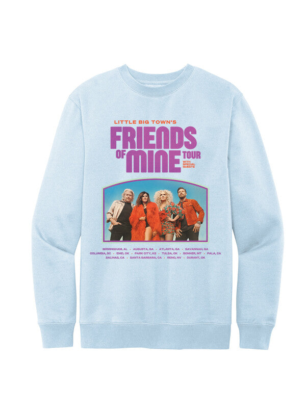 LITTLE BIG TOWN FRIENDS OF MINE TOUR CREWNECK