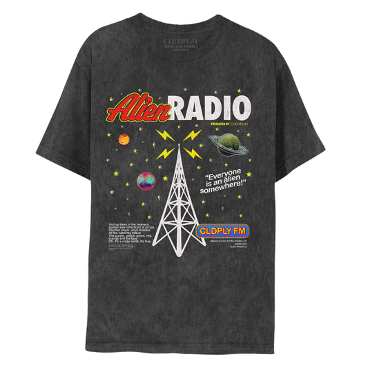 Front: Yellow stars and 3 planets surround a white radio tower with yellow lightning sparking at the top. Text: Alien in red with yellow trim, alien face on letter I, RADIO in white font. PRESENTED BY COLDPLAY in yellow. Everyone is an Alien Somewhere! The last chorus of Coloratura by the Earth band known as Coldplay, released into the universe on 7.23.21 at the tower's left base. CLDPLY FM in a blue oval with red & yellow trim at the tower's right base. BROADCASTING FROM LONDON UK SINCE 1997 in white.  