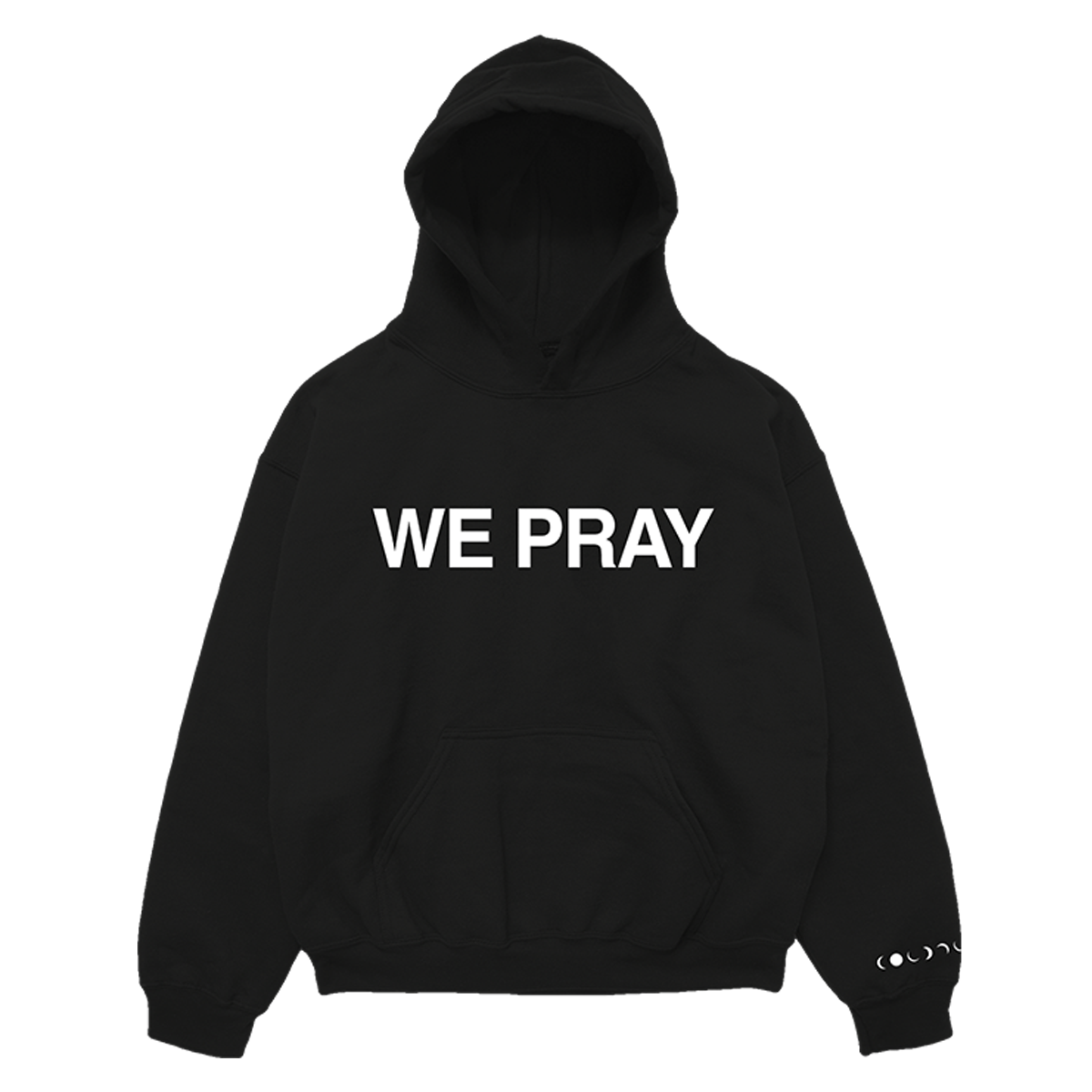 Front: WE PRAY is printed in large, white, bold letters across the chest of a black hoodie. Coldplay is spelled out in white phases of the moon on the wrist of the left sleeve. It also has a large center pocket at the waist.
