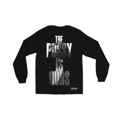 The Pussy Is Ours Photo Long-Sleeve Tee
